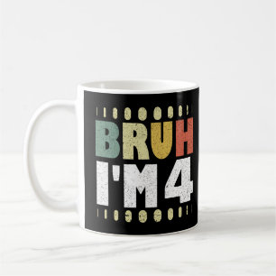 Mug Bruh Je suis 4 4ème anniversaire Vintage Fille et 