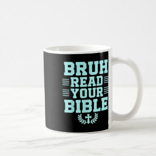 Mug Bruh Lire Votre Bible Dieu Religion Chrétienne Chr