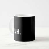 Mug Bruh Mème Pâques Jour Funny Bunny Oeufs Ados Garço (Devant gauche)