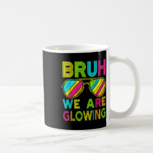 Mug Bruh Nous Glissons Dans Mon Équipe Du Groupe De L'