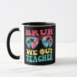 Mug Bruh on est dehors profs fin d'année scolaire prof