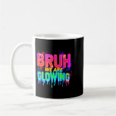 Mug Bruh We Are Glowing In My Glowing Era (Gauche)