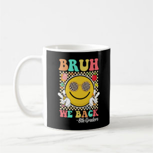 Mug Bruh We Back 8th Graders mignon Super visage souri