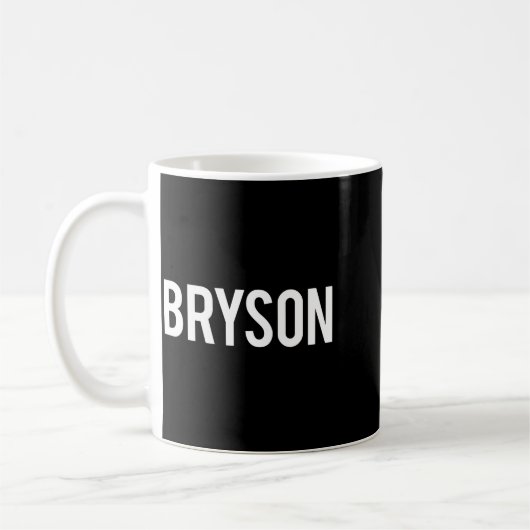 Mug Bryson - Cool New Funny Name Fan Gift Tee  (Gauche)