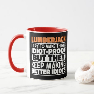 Mug Bûcheron J'essaie de rendre les choses drôles cita