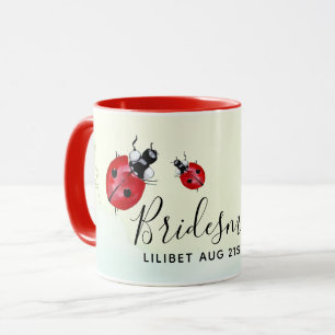 Mug BUDGET Bridesmaid Fête des filles cadeaux LADYBUGS