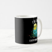 Mug Budgie Bird Christmas I'm Fine Everything Is Fine (Devant droit)