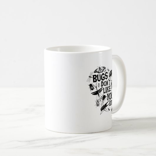 Mug Bugs Don't Like You Either - Insect Bug Sder Funny (Devant droit)