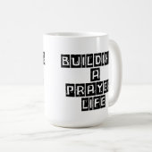 Mug Building a Prayer Life (Devant droit)