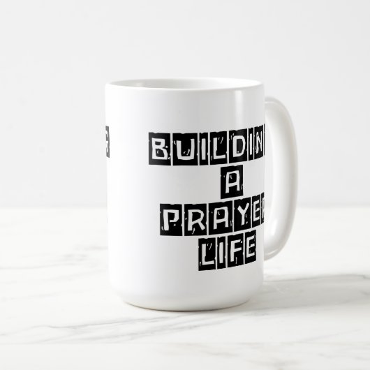 Mug Building a Prayer Life (Devant droit)