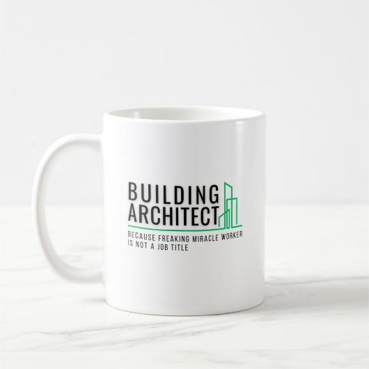 Mug Building Architect - Miracle Worker (Gauche)