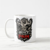 Mug Built Through Pain Design (Gauche)