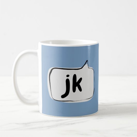 Mug Bulle de dialogue jk juste pour rire (Gauche)
