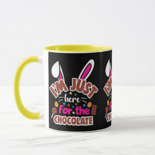 Mug Bunny de Pâques Je suis juste ici pour le chocolat