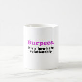 Mug Burpees son un rapport de haine d'amour (Centre)