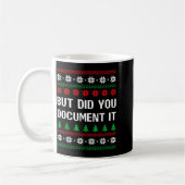 Mug But Did You Doent It Funny Office Ugly Christmas S (Gauche)