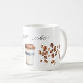 Mug But First, Coffee Beans Cup (Devant droit)