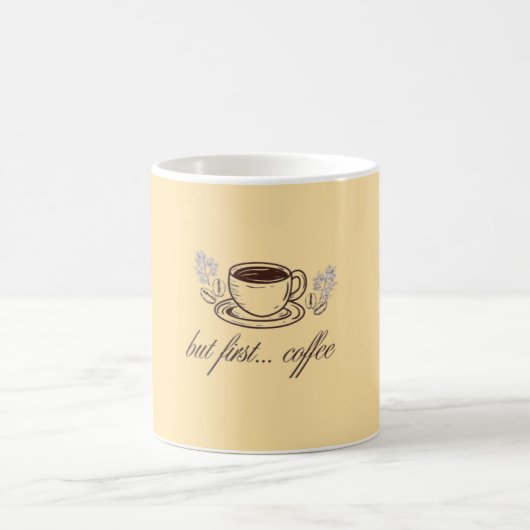 Mug But first...coffee -funny coffee quote (Centre)