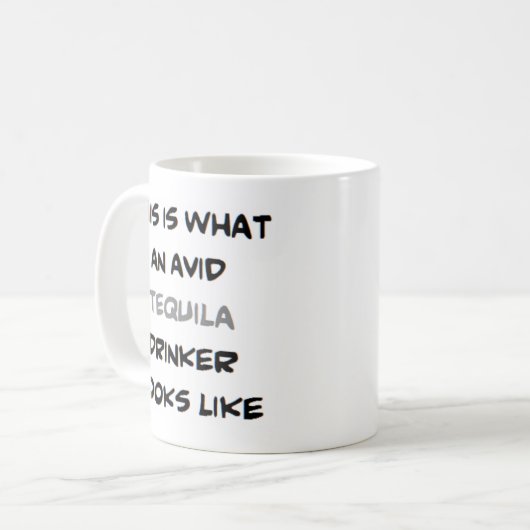 Mug buveur de tequila, avide (Devant gauche)