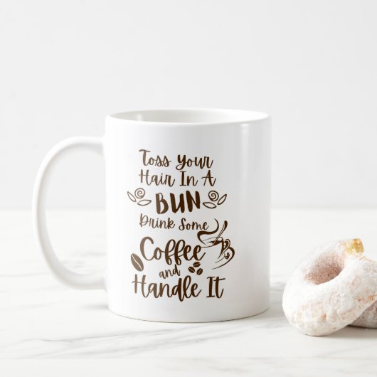 Mug Buvez du café et prenez-le à la rigolade (Avec donut)