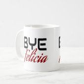 Mug Bye Felicia Funny (Devant gauche)