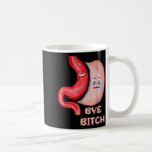 Mug Bye Funny Gastric Sleeve Surgery Stomach (Droite)