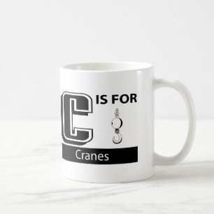 Mug C est pour des grues