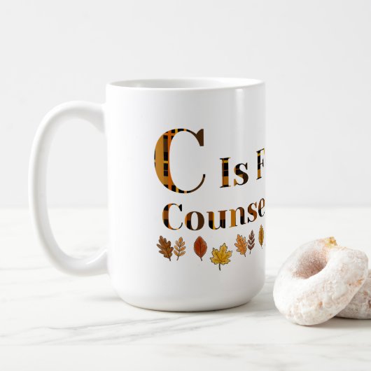 Mug C is for School Counselor (Avec donut)