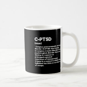 Mug C-ptsd Définition Sensibilisation au stress Posttr