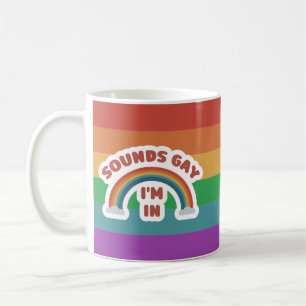 Mug Ça a l'air gay, je suis dans la fierté