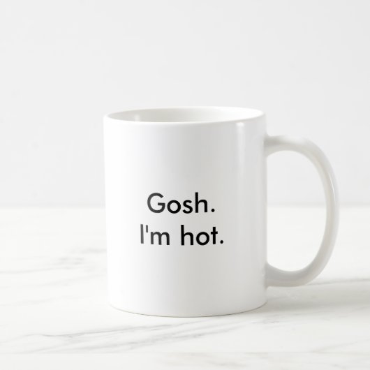 Mug Ça alors. Je suis chaud (Droite)