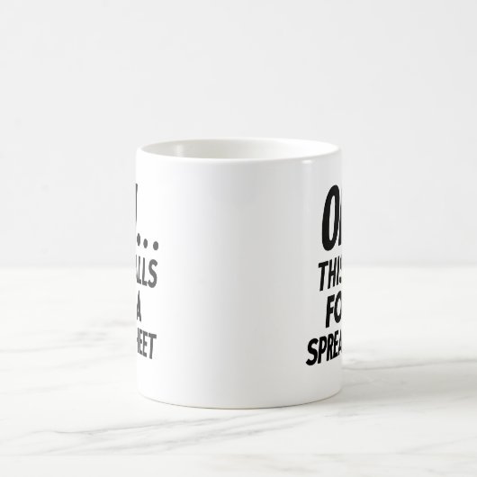 Mug Ça demande une feuille de calcul (Centre)