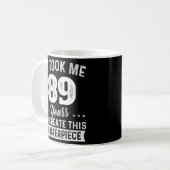 Mug Ça M'A Pris 89 Ans Chef D'Oeuvre 89E 89 (Devant gauche)