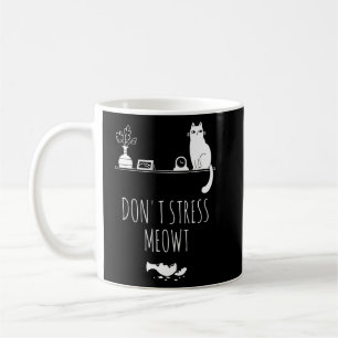 Mug Ca ne Stress pas Meowt Kitty Cat