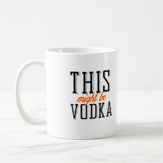 Mug Ça pourrait être de la vodka