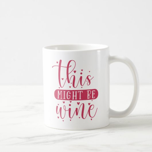 Mug Ça pourrait être du vin (Droite)