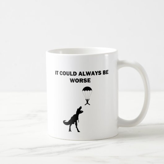 Mug C'a pu toujours être plus mauvais (Droite)