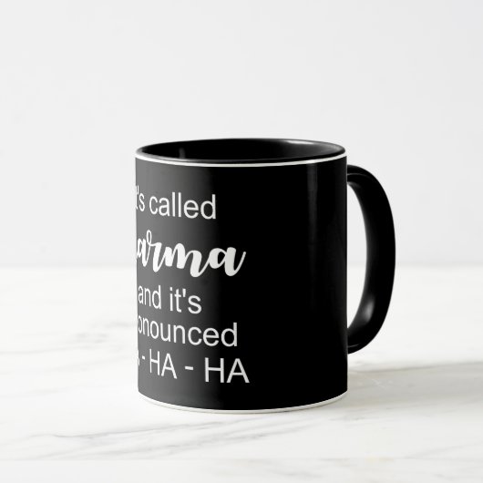 Mug Ça s'appelle Karma (Devant droit)