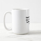 Mug Ça Semble Vraiment Amusant (Gauche)