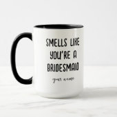 Mug Ça sent comme si vous étiez Demoiselle d'Honneur P (Gauche)