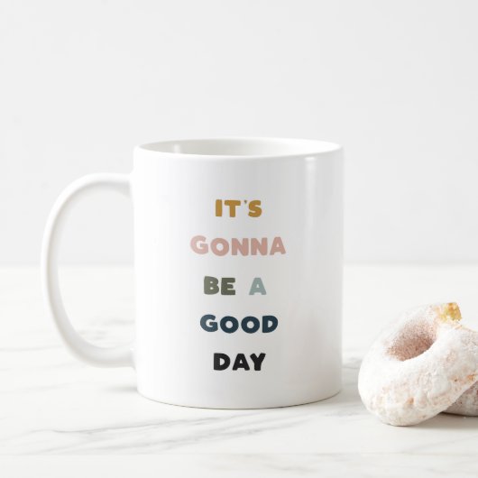 Mug Ça va être une bonne journée ! (Avec donut)