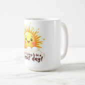 Mug Ça va être une super journée (Devant droit)
