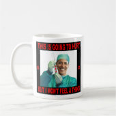 MUG ÇA VA TE FAIRE DU MAL, PAS MOI. (Gauche)