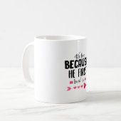 Mug Cadeau Couple Nous Aimons Parce Qu'Il Premier (Devant gauche)