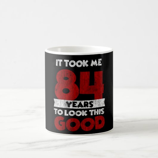 Mug Cadeau d'anniversaire drôle de 84 ans (Centre)