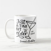 Mug Cadeau d'anniversaire un peu plus âgé pour elle (Gauche)