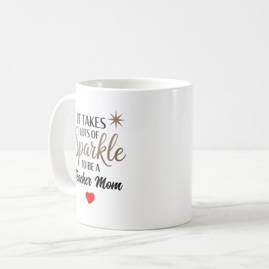 Mug ✨ cadeau de devis Sparkle pour maman enseignant (Devant gauche)