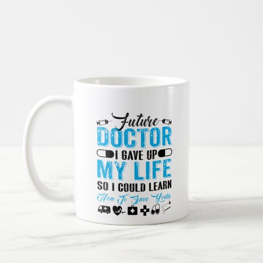 Mug Cadeau De Diplôme Pour Médecin Futur (Gauche)
