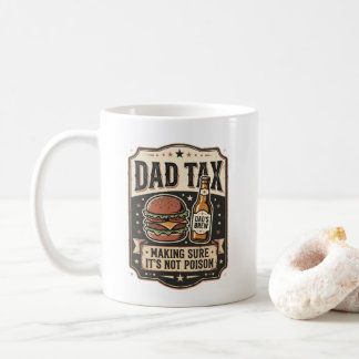 Mug Cadeau de Fête des Pères Unique - Papa Taxe Assure