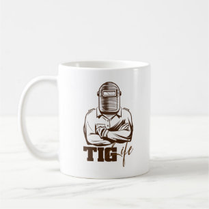 Mug Cadeau de fierté pour soudeur TIG Life